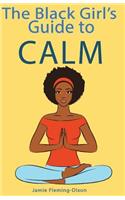 Black Girl's Guide to Calm