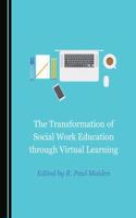 Transformation of Social Work Education Through Virtual Learning