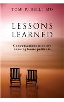 Lessons Learned: Conversations with my nursing home patients