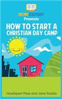 How To Start a Christian Day Camp