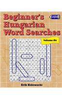 Beginner's Hungarian Word Searches - Volume 6