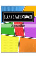 Blank Graphic Novel: 128 Formatted Pages