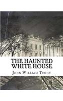 Haunted White House