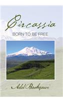 Circassia: Born to Be Free