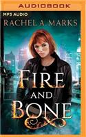 Fire and Bone
