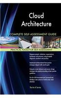 Cloud Architecture Complete Self-Assessment Guide