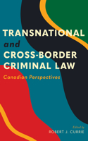 Transnational and Cross-Border Criminal Law