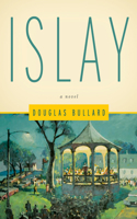 Islay: A Novel Volume 8