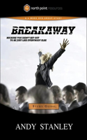 Breakaway (Study Guide): (North Point Resources)