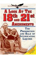 A Look at the Eighteenth and Twenty-First Amendments: (Constitution of the United States)