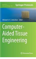 Computer-Aided Tissue Engineering