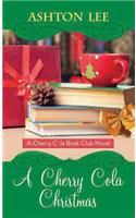 A Cherry Cola Christmas: A Cherry Cola Book Club Novel