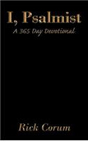 I, Psalmist: A 365 Day Devotional