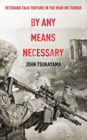 By Any Means Necessary