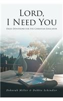 Lord, I Need You