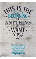 This is the beginning of anything you want