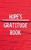 Hope's Gratitude Journal: Gratitude Goal Journal Gift for Hope Planner / Notebook / Diary / Unique Greeting Card Alternative