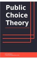 Public Choice Theory