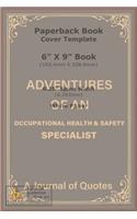 Adventures of an Occupational Health & Safety Specialist