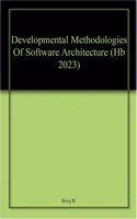 Developmental Methodologies Of Software Architecture (Hb 2023)