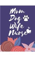 2020 - 2021 Planner Mom Dog Wife Nurse