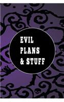 Evil Plans And Stuff