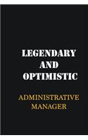 Legendary and Optimistic Administrative Manager: Writing careers journals and notebook. A way towards enhancement