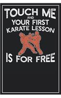 Touch me and your first Karate Lesson i for free: Dot Grid Notebook Journal, 120 Pages, Size 6x9 inches, White blank Paper