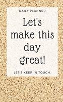 Let's Make This Day Great!