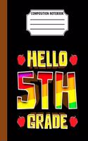 Composition Notebook Hello 5th Grade