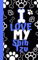 I Love My Shih Tzu