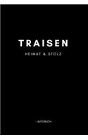 Traisen: Notizbuch, Notizblook, Notizheft, Notizen, Block, Planer - DIN A5, 120 Seiten - Liniert, Linien, Lined - Deine Stadt, Dorf, Region und Heimat