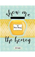Show Me The Honey 2020 Planner