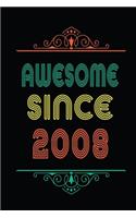 Awesome Since 2008: Retro Vintage Style journal notebook for who born in 2008. Perfect birthday gift idea for men & women. Small Lined Notebook (6*9 inch, 100 pages) - 