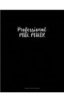 Professional Milk Maker: Genkouyoushi Notebook(213 Genkouyoushi Notebook)