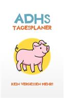 ADHS Tagesplaner - Kein Vergessen mehr!