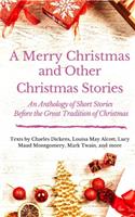 A Merry Christmas and Other Christmas Stories