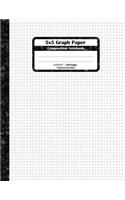 5x5 Graph Paper Composition Notebook: Square Grid or Engineer Paper. Large Size, Match Science For Teens And Adults. White Graph Paper Squares Book Cover.