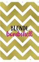 Blonde Bombshell: Notebook Journal Composition Blank Lined Diary Notepad 120 Pages Paperback Golden Zigzag