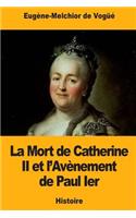 La Mort de Catherine II et l'Avènement de Paul Ier