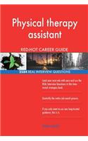 Physical therapy assistant RED-HOT Career Guide; 2584 REAL Interview Questions