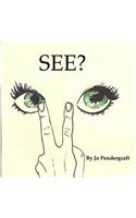 See?