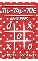 Tic-Tac-Toe Game Book: 110 Game Sheets - 660 Tic-Tac-Toe Blank Games - 6" x 9" Soft Cover Book for Kids for Traveling & Summer Vacations - Red Dots