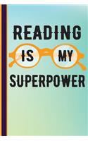 Reading Is My Superpower: New Teachers Gift First Day of School Notebook or Lined Journal, Thank You Teachers