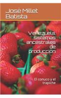 Venezuela, Sistemas Ancestrales de Producción