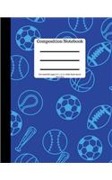 Composition Book 100 Sheet/200 Pages 8.5 X 11 In. Wide Ruled Sports-More Blue: - Baseball, Soccer, Football, Basketball Writing Notebook - Wide Ruled Lined Book - Soft Cover - Writing Notebook