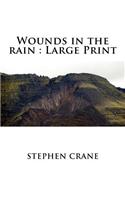 Wounds in the rain: Large Print