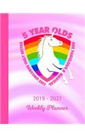 2019 - 2021 Weekly Planner: 5 Year Old Unicorn Rainbow Pink Cover 2 Year Day & Week Planning January 19 - December 20 Notebook Planner Set Goals, Get Things Done Datebook Calen