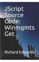 JScript Source Code: Winmgmts Get