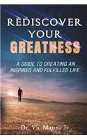 Rediscover Your Greatness